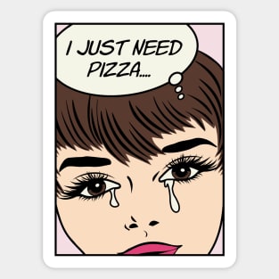 Retro Pop Art Comic Girl Crying Sad - I Just Need Pizza... Sticker